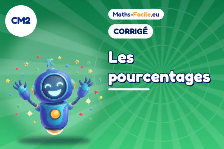 Corrigé des exercices de maths CM2 : corrigé des exercices de maths CM2