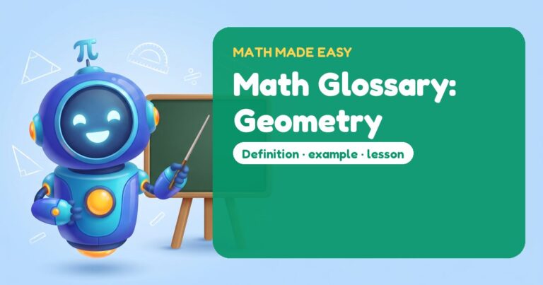 Math Glossary: Geometry – Mathbot, the Math Made Easy robot coach