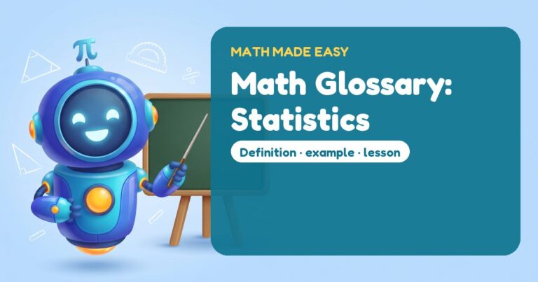Math Glossary: Statistics – Mathbot, the Math Made Easy robot coach