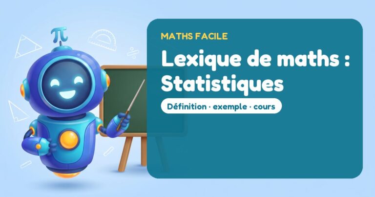 Lexique de maths : Statistiques – Mathbot, le robot de Maths Facile