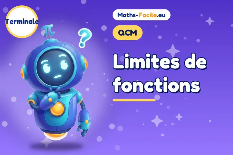 QCM de maths Terminale : Limites de fonctions
