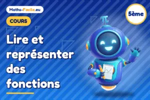 Cours de maths 5ème : Lire et représenter des fonctions