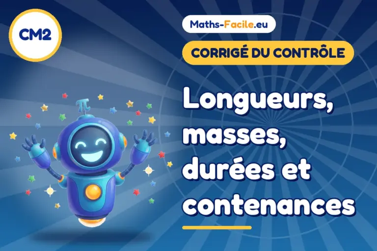 Corrigé du contrôle de maths CM2 : corrigé du contrôle de maths CM2