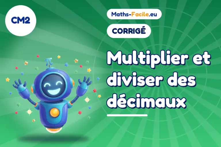 Corrigé des exercices de maths CM2 : corrigé des exercices de maths CM2