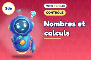 Contrôle de maths 2de : Nombres et calculs