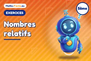 Exercices de maths 5ème : Nombres relatifs