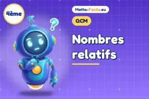 QCM de maths 4ème : Nombres relatifs