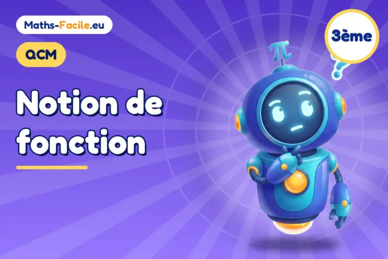 QCM de maths 3ème : Notion de fonction