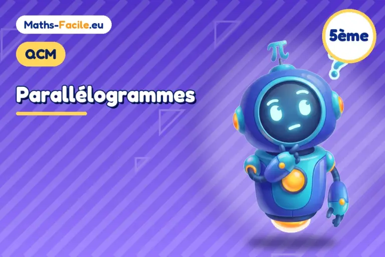 QCM de maths 5ème : Parallélogrammes