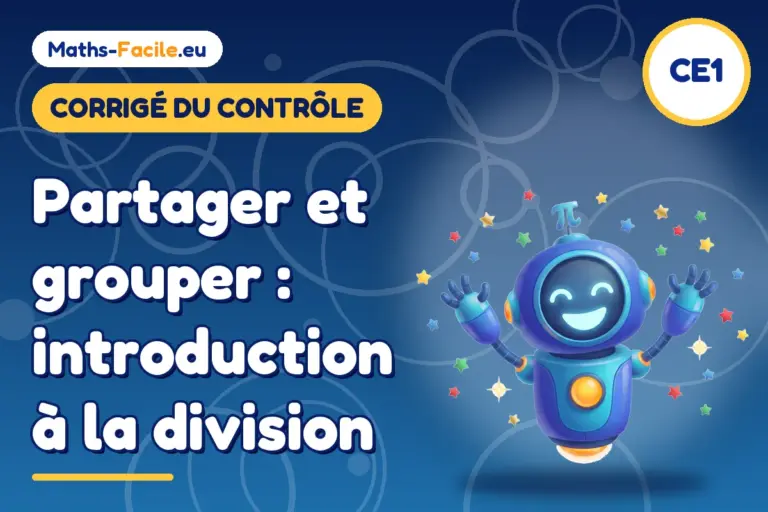 Corrigé du contrôle de maths CE1 : introduction à la division