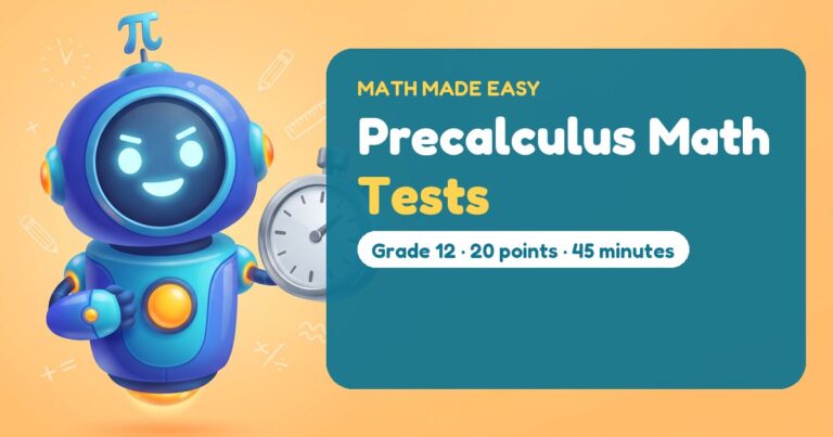 Precalculus Math Tests – Mathbot, the Math Made Easy robot coach, with free printable tests for Precalculus