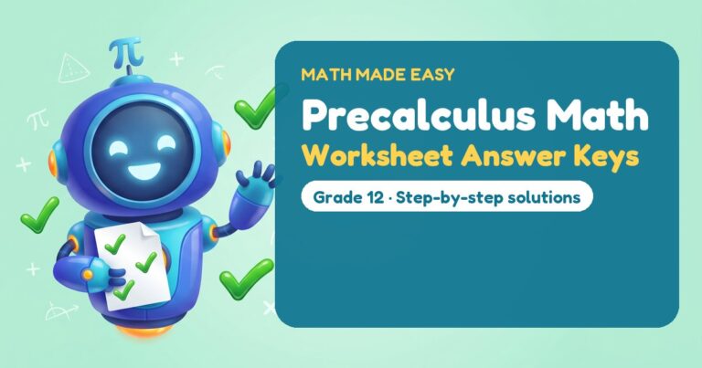 Precalculus Math Worksheet Answer Keys – Mathbot, the Math Made Easy robot coach, with free printable worksheet answer keys for Precalculus