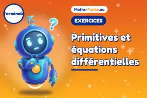 Primitives et équations différentielles : exercices de maths Terminale