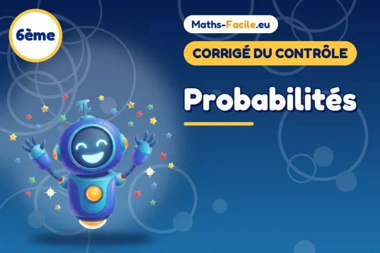 Corrigé du contrôle de maths 6ème : Probabilités