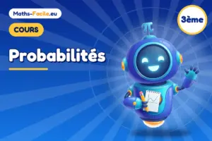 Cours de maths 3ème : Probabilités