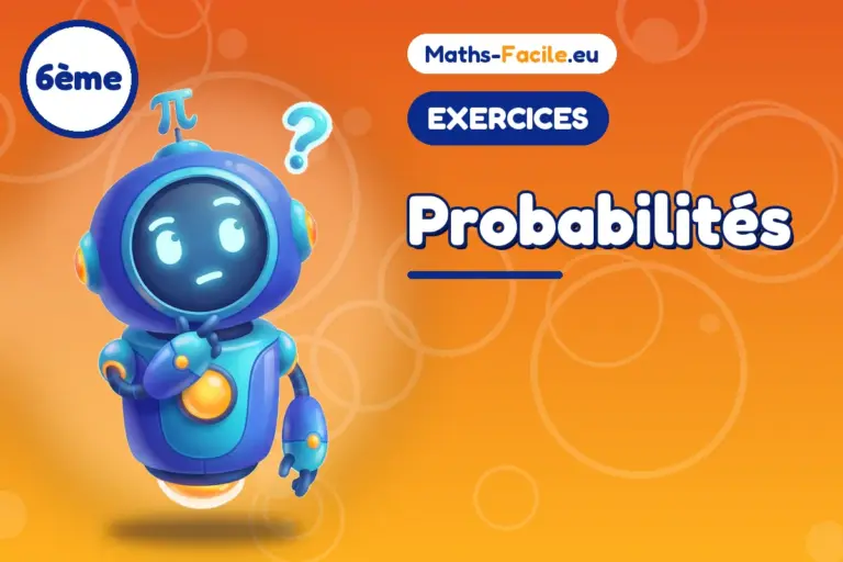Exercices de maths 6ème : Probabilités