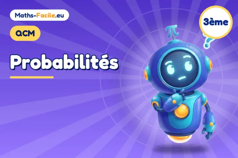 QCM de maths 3ème : Probabilités