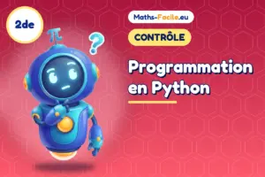 Contrôle de maths 2de : Programmation en Python