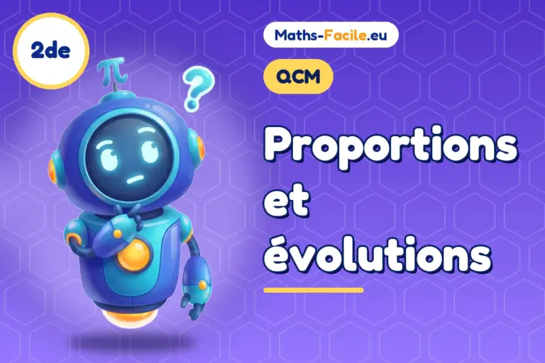 QCM de maths 2de : Proportions et évolutions