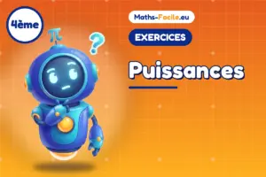 Exercices de maths 4ème : Puissances