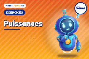 Exercices de maths 5ème : Puissances