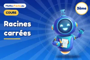 Cours de maths 3ème : Racines carrées