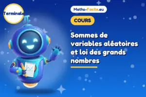Sommes de variables aléatoires et loi des grands nombres : cours de maths Terminale