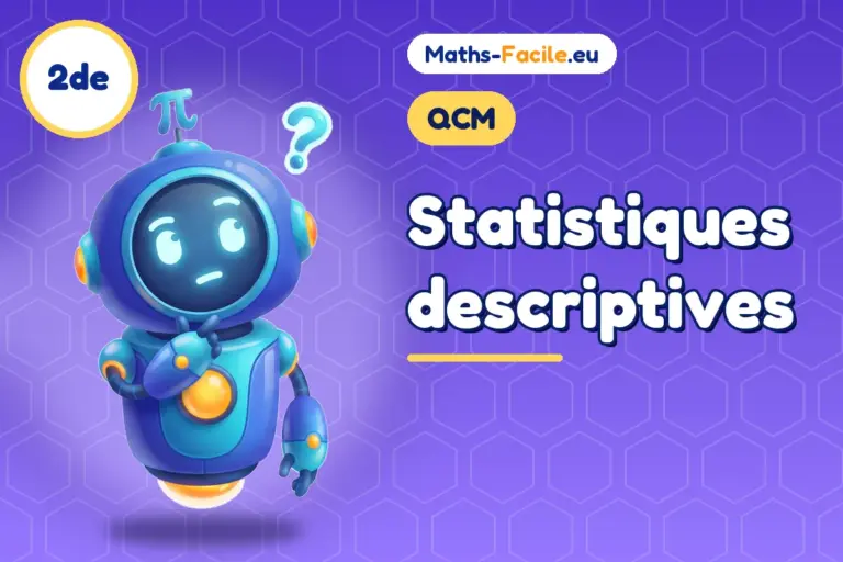 QCM de maths 2de : Statistiques descriptives