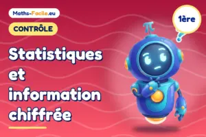 Contrôle de maths 1ère : Statistiques et information chiffrée