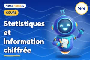 Cours de maths 1ère : Statistiques et information chiffrée
