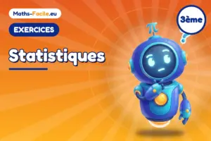 Exercices de maths 3ème : Statistiques