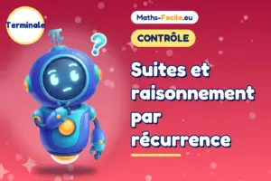 Suites et raisonnement par récurrence : contrôle de maths Terminale