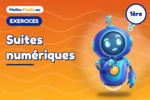 Exercices de maths 1ère : Suites numériques