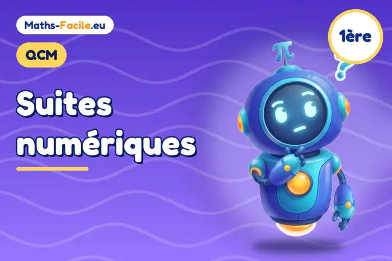 QCM de maths 1ère : Suites numériques