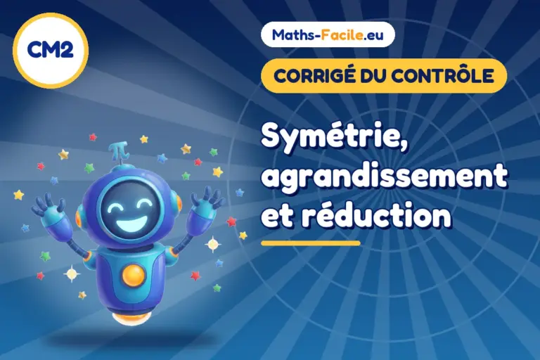 Corrigé du contrôle de maths CM2 : corrigé du contrôle de maths CM2
