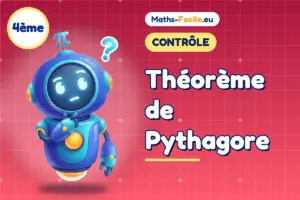 Contrôle de maths 4ème : Théorème de Pythagore
