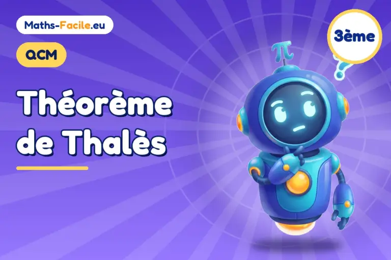 QCM de maths 3ème : Théorème de Thalès