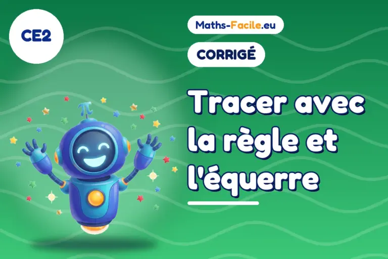 Corrigé des exercices de maths CE2 : corrigé des exercices de maths CE2