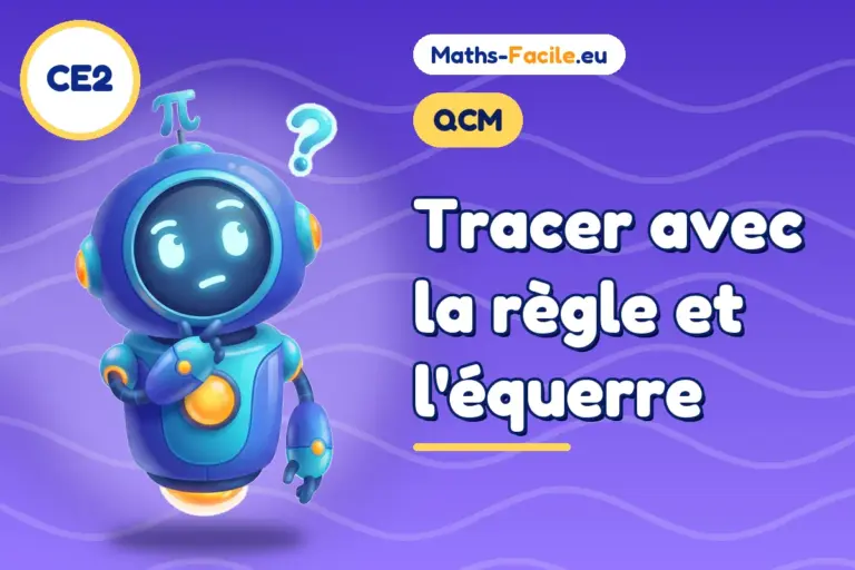 QCM tracer CE2 : illustration du quiz sur tracer avec la règle et l'équerre