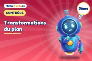 Contrôle de maths 3ème : Transformations du plan