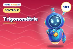 Contrôle de maths 1ère : Trigonométrie