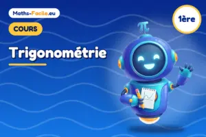 Cours de maths 1ère : Trigonométrie