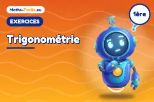 Exercices de maths 1ère : Trigonométrie
