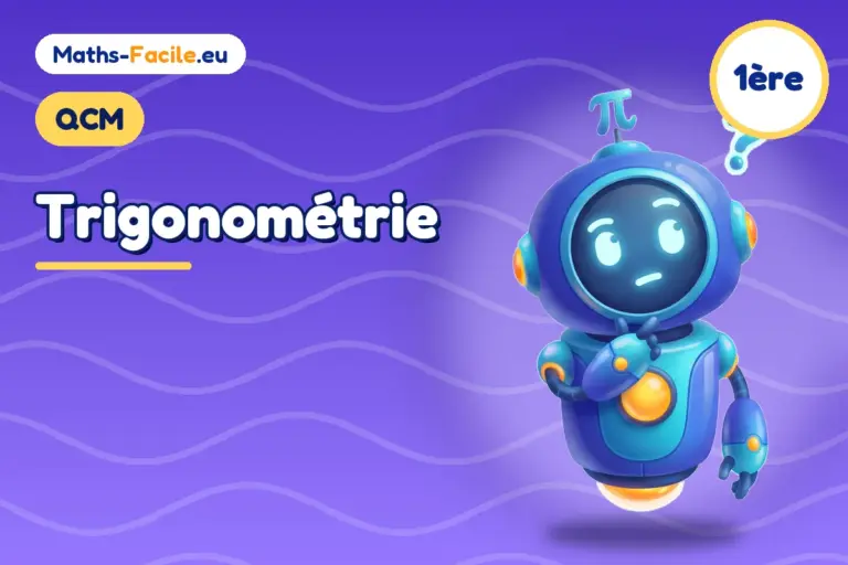 QCM de maths 1ère : Trigonométrie