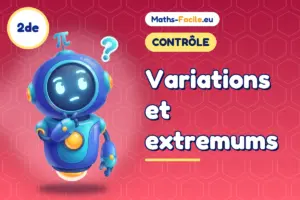 Contrôle de maths 2de : Variations et extremums