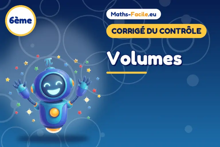 Corrigé du contrôle de maths 6ème : Volumes