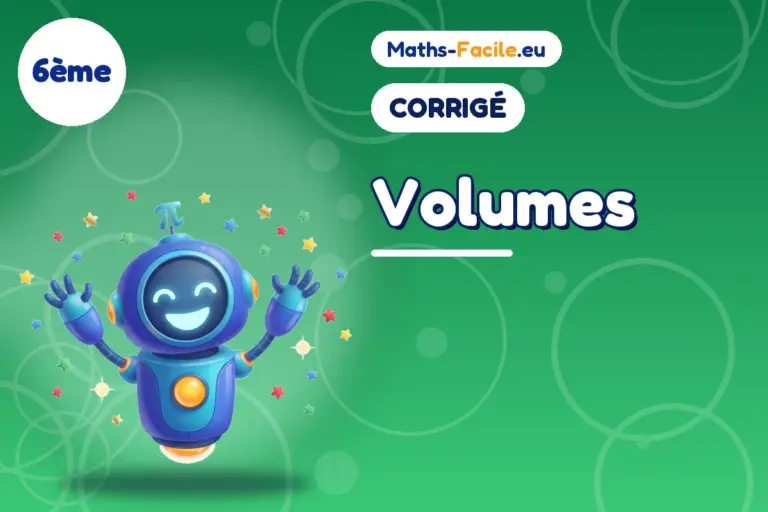 Corrigé des exercices de maths 6ème : Volumes