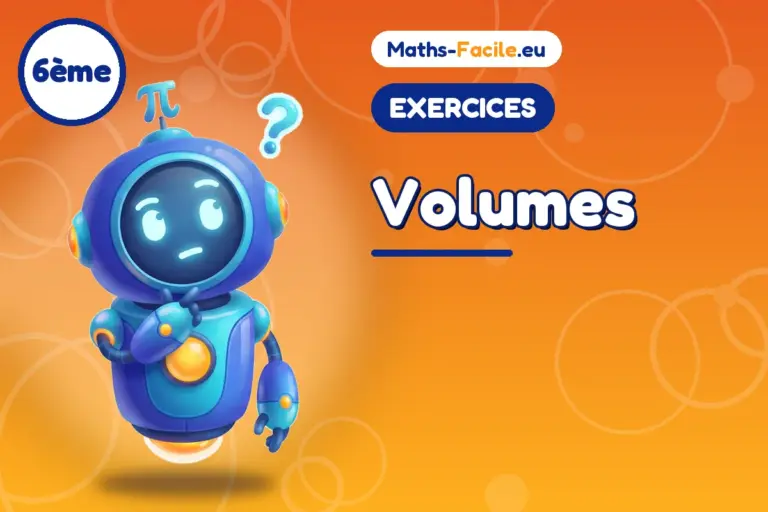 Exercices de maths 6ème : Volumes